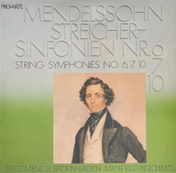 Mendelssohn Streicher-Sinfonien Nr. 6, 7, 10