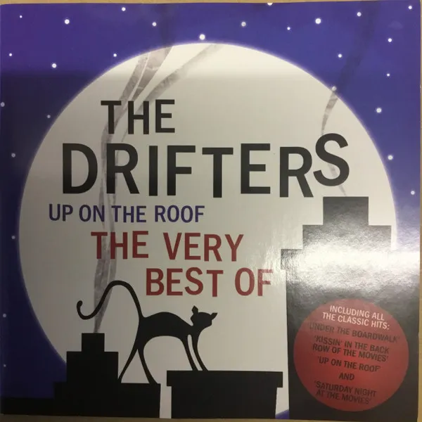 Up On The Roof: The Very Best Of The Drifters