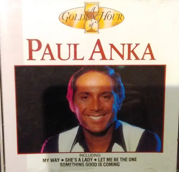 A Golden Hour Of Paul Anka