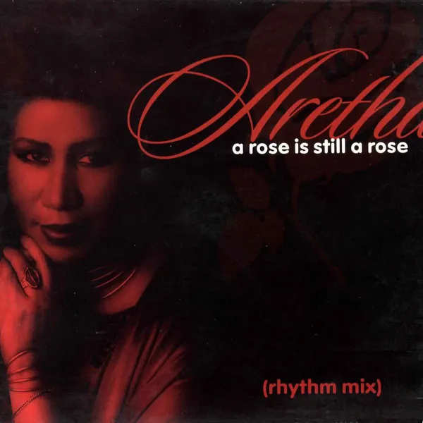 A Rose Is Still A Rose (Rhythm Mix)