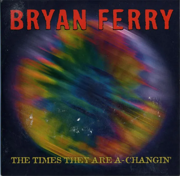 The Times They Are A-Changin'