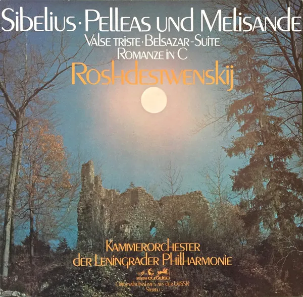 Pelleas And Melisande / Belsazar-Suite / Romance In C