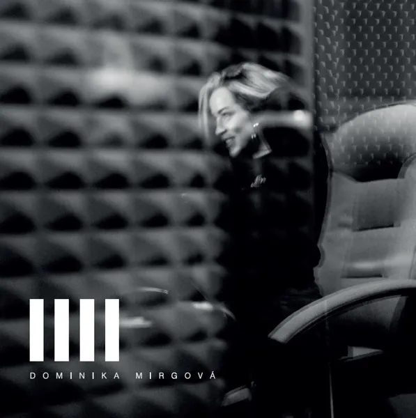 Dominika Mirgová:  IIII