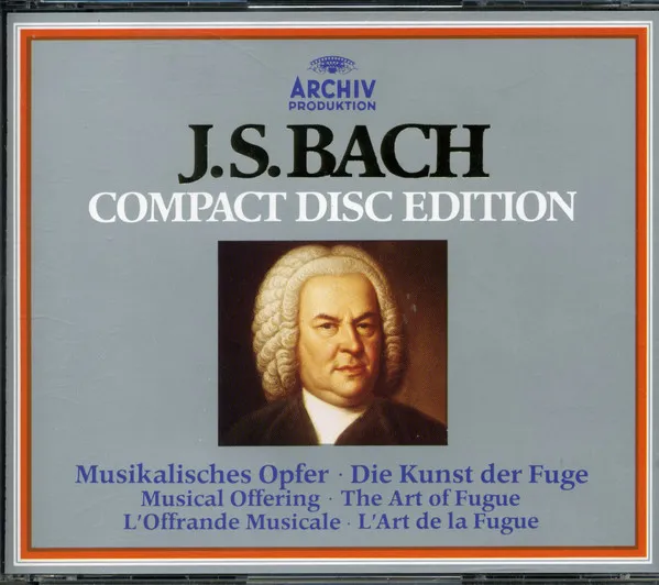 Musikalisches Opfer = Musical Offering = L'Offrande Musicale; Die Kunst Der Fuge = The Art Of Fugue = L'Art De La Fugue