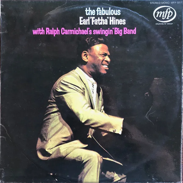 The Fabulous Earl 'Fatha' Hines With Ralph Carmichael's Swingin' Big Band