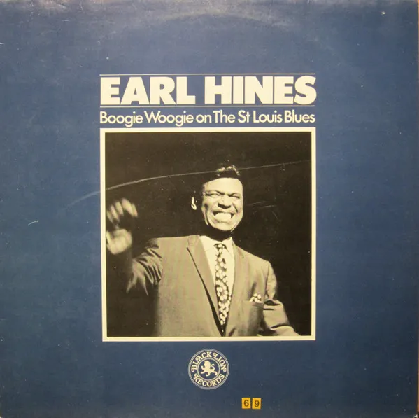 Earl Hines (Boogie Woogie On The St Louis Blues)