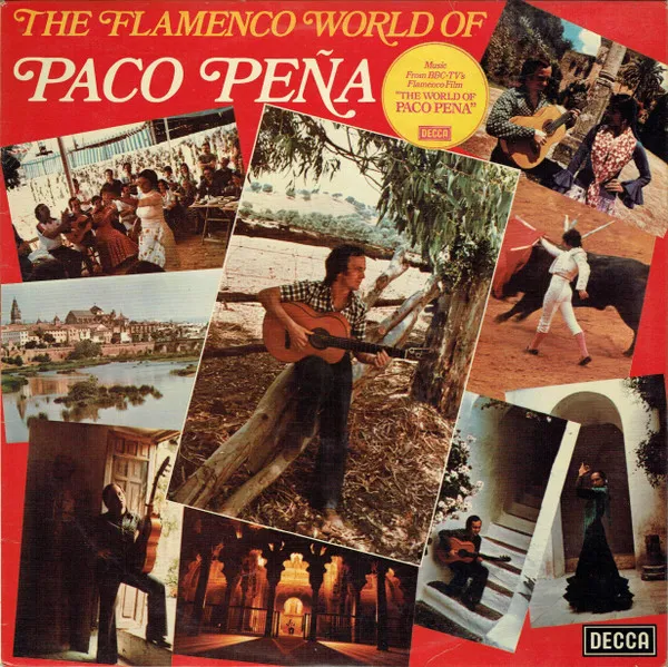 The Flamenco World Of Paco Peña
