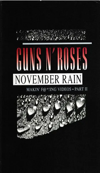 November Rain (Makin' F@*!ng Videos • Part II)