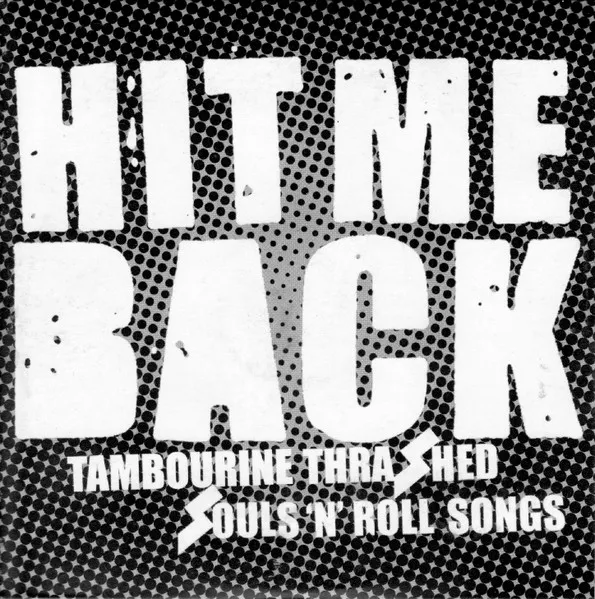 Tambourine Thrashed Souls 'N' Roll Songs