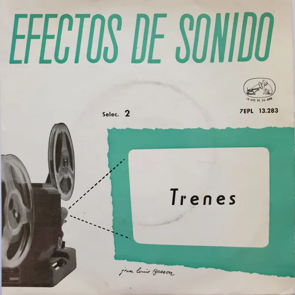 Efectos de Sonido. Selec. 2. Trenes