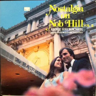 Nostalgia On Nob Hill, Vol. II