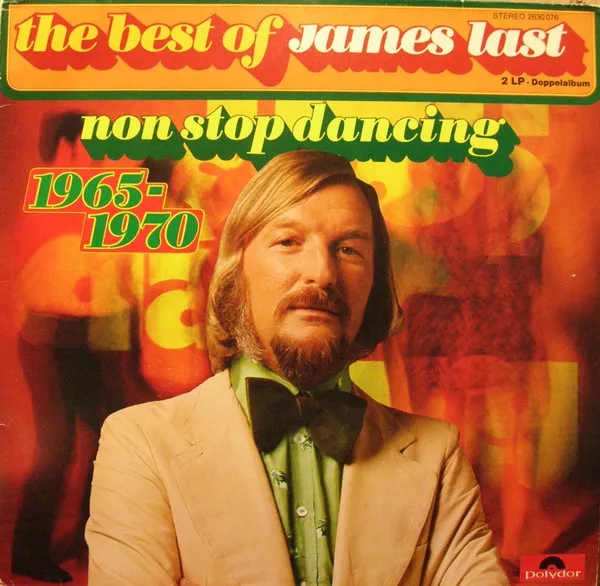 The Best Of James Last - Non Stop Dancing 1965 - 1970