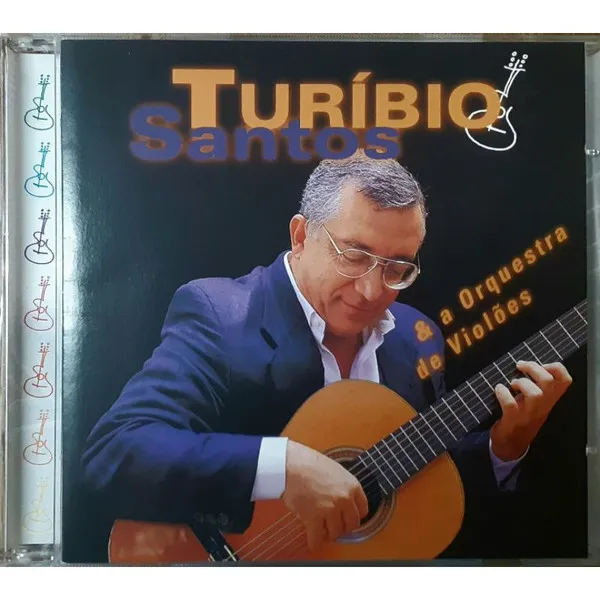 Turíbio Santos & A Orquestra De Violões