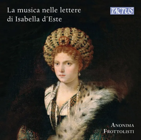 Music & Musicians In Isabella D'este's Letters