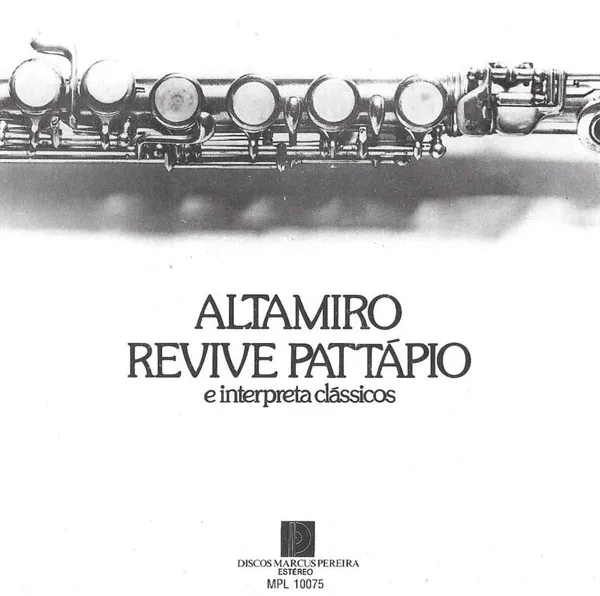 Altamiro Revive Pattápio E Interpreta Clássicos