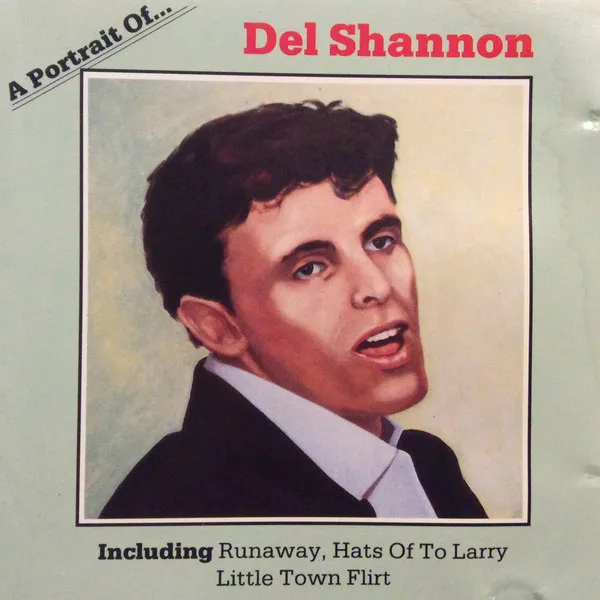 A Portrait Of Del Shannon