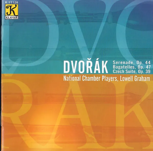 Serenade, Op. 44 / Bagatelles, Op. 47 / Czech Suite, Op. 39