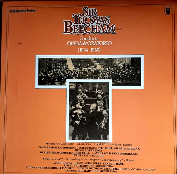 Sir Thomas Beecham Bart., C.H. Conducts Opera & Oratio