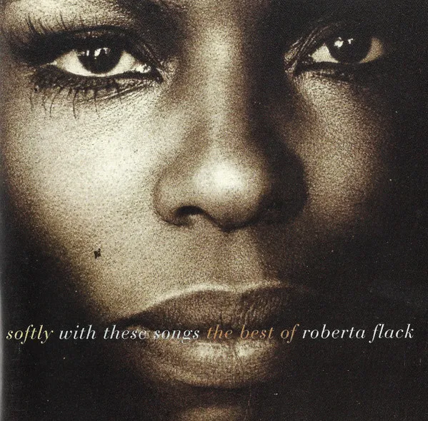 Softly With These Songs: The Best Of Roberta Flack