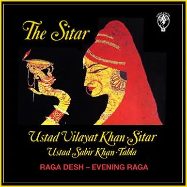 The Sitar - Raga Desh - Evening Raga
