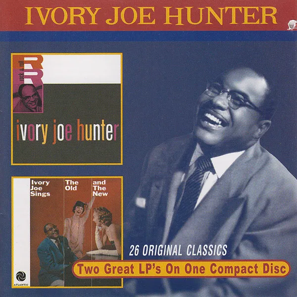 Ivory Joe Hunter / The Old And The New