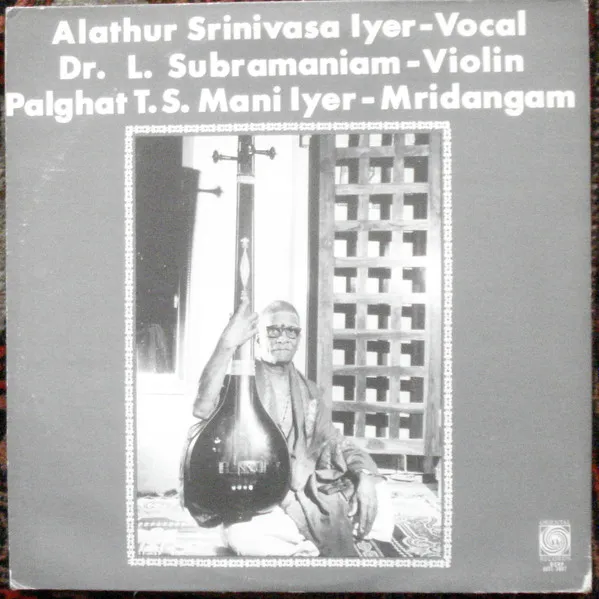 Alathur Srinivasa Iyer, Dr. L. Subramaniam, Palghat T.S. Mani Iyer