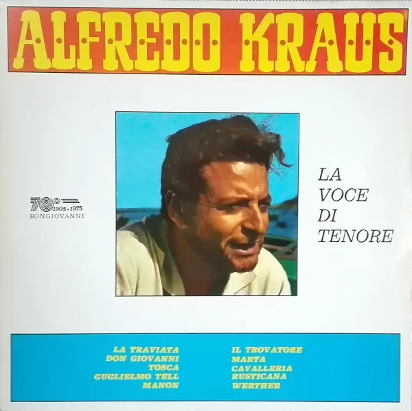 Alfredo Kraus: La Voce Di Tenore