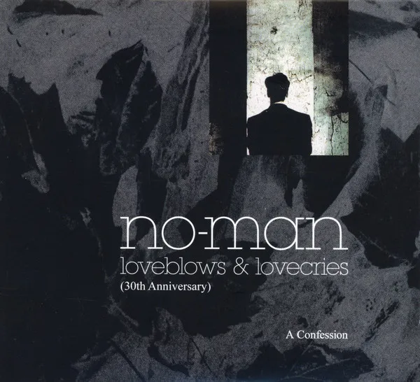 Loveblows & Lovecries: A Confession (30th Anniversary Edition)