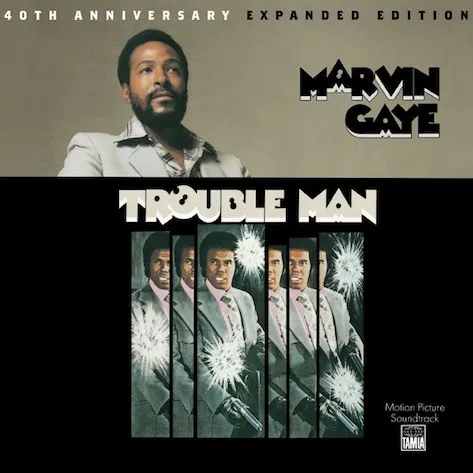 Trouble Man: 40th Anniversary Expanded Edition