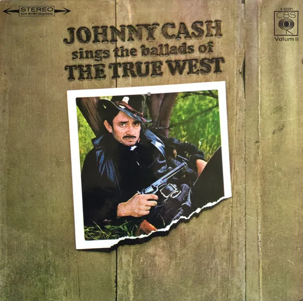 Johnny Cash Sings The Ballads Of The True West Volume 2