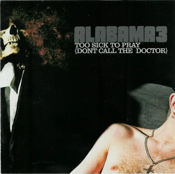 Too Sick To Pray {Dont Call The Doctor}
