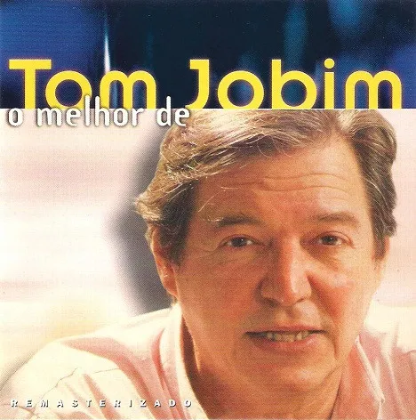 O Melhor De Tom Jobim