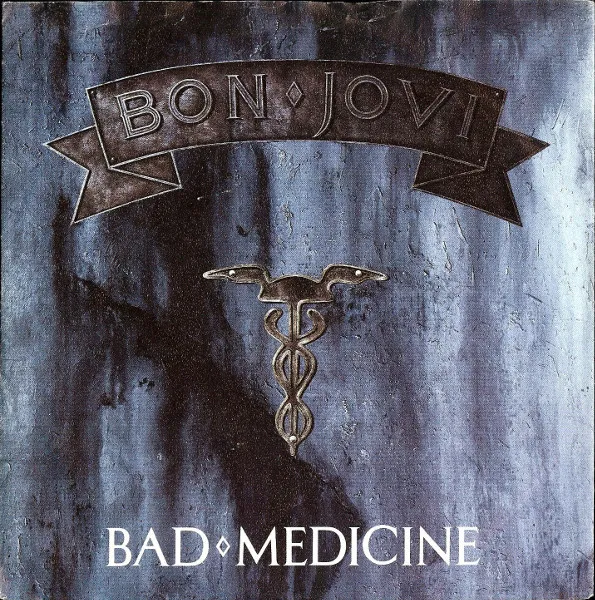 Bad Medicine