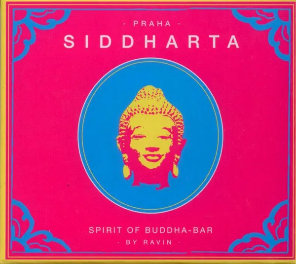 Siddharta (Spirit Of Buddha Bar) Vol.4 : Praha