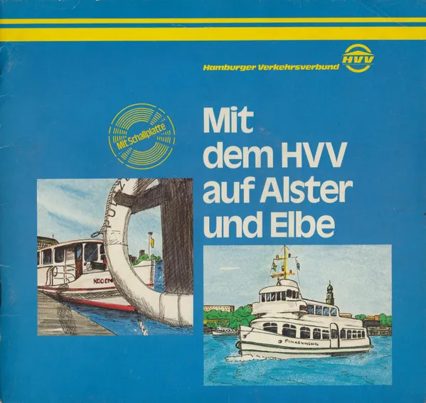 Mit Dem HVV Auf Alster Und Elbe (Eine Alsterdampferfahrt / Fohr Mol Wedder De Elv Lang)