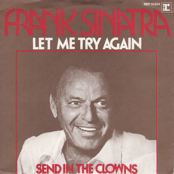 Let Me Try Again (Laisse Moi Le Temps) / Send In The Clowns