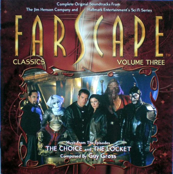 Farscape: Classics - Volume Three (Complete Original Soundtracks From The Jim Henson Company & Hallmark Entertainment's Sci-Fi Series)