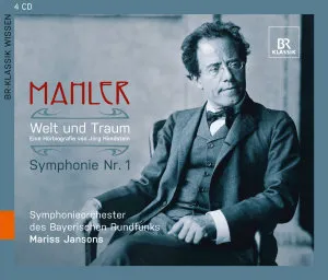 Gustav Mahler - Welt und Traum (Eine Hörbiografie von Jörg Handstein)