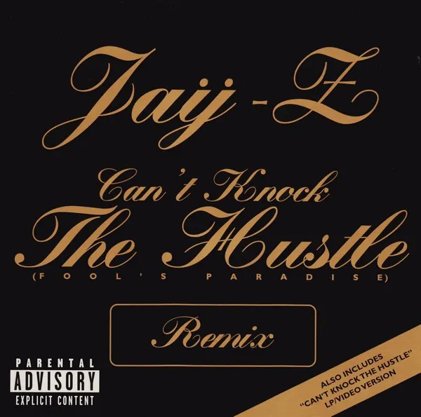 Can't Knock The Hustle (Fool's Paradise)