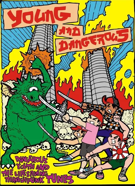 Dangerous Youth And The Life Saving Thrash Punk Tunes