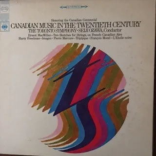 Canadian Music In The Twentieth Century