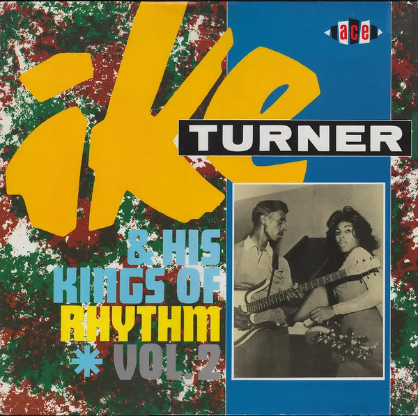 Ike Turner & His Kings Of Rhythm Vol. 2