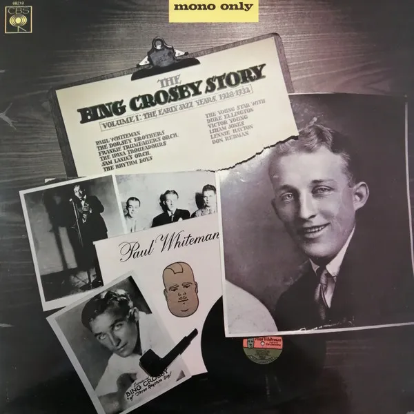 The Bing Crosby Story Volume I: The Early Jazz Years, 1928-1932