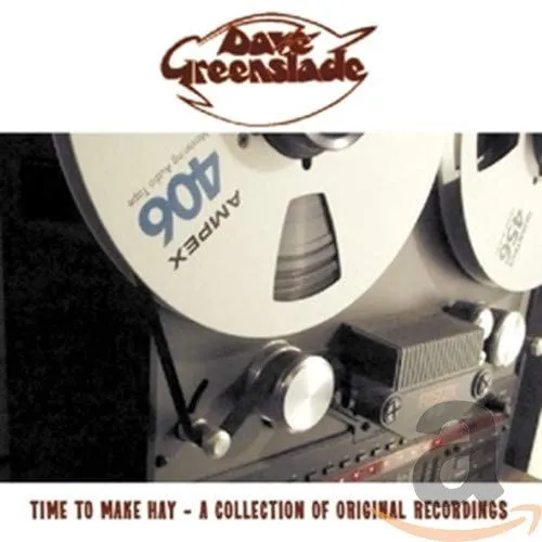 Time To Make Hay - A Collection Of Original Recordings