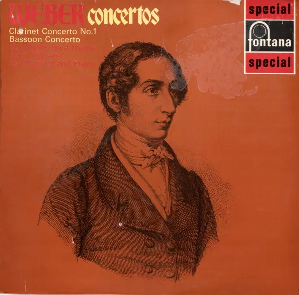 Concertos: Clarinet Concerto No.1 / Bassoon Concerto / Variations On A Theme From 'Silvana' For Clarinet And Piano
