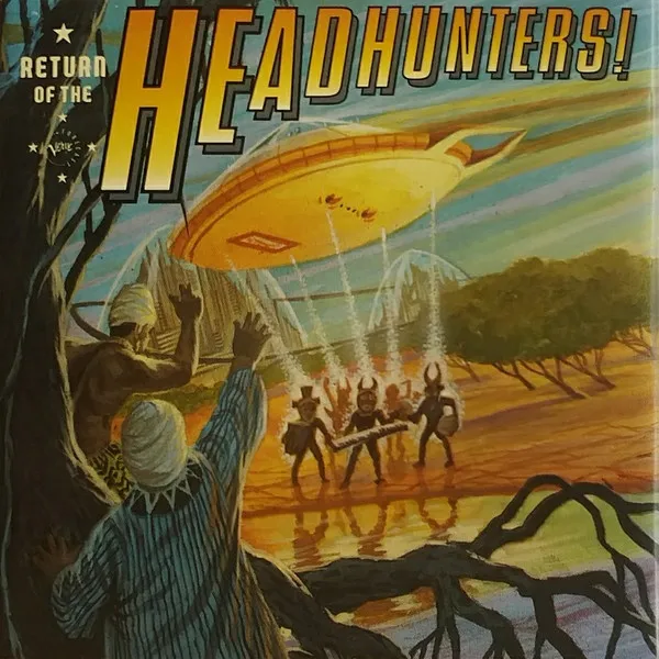 Return Of The Headhunters