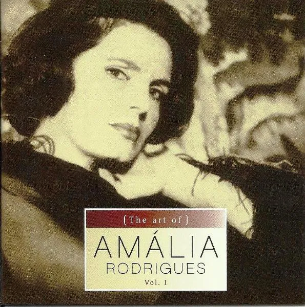 (The Art Of) Amália Rodrigues Vol. I