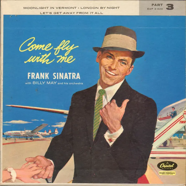 Come Fly With Me (Part 3)