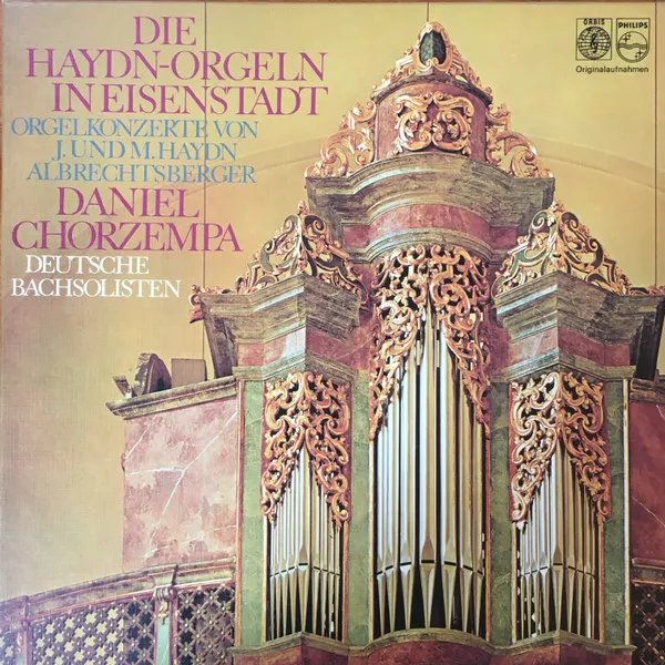 Die Haydn-Orgeln In Eisenstadt (Orgelkonzert Von J. Und M. Haydn , Albrechtsberger)