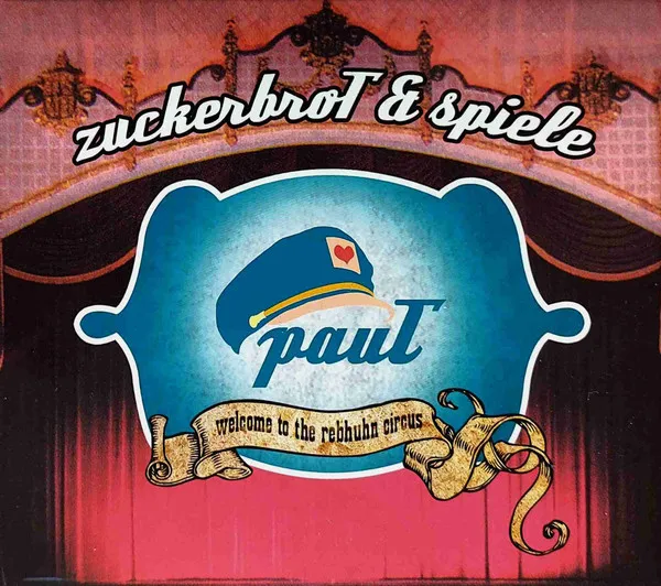 Zuckerbrot & Spiele (Welcome To The Rebhuhn Circus)